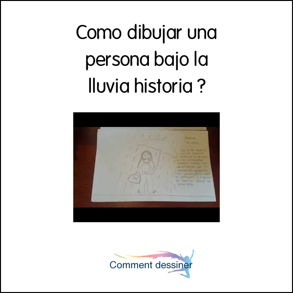 Como dibujar una persona bajo la lluvia historia